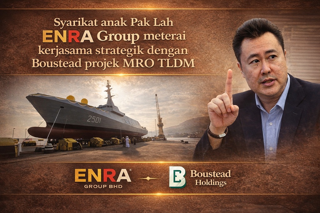 Syarikat anak Pak Lah ENRA Group meterai kerjasama strategik dengan Boustead projek MRO TLDM