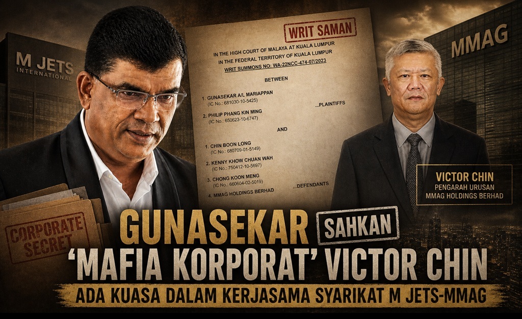 Gunasekar  sahkan ‘Mafia Korporat’ Victor Chin ada kuasa dalam kerjasama Syarikat M Jets-MMAG