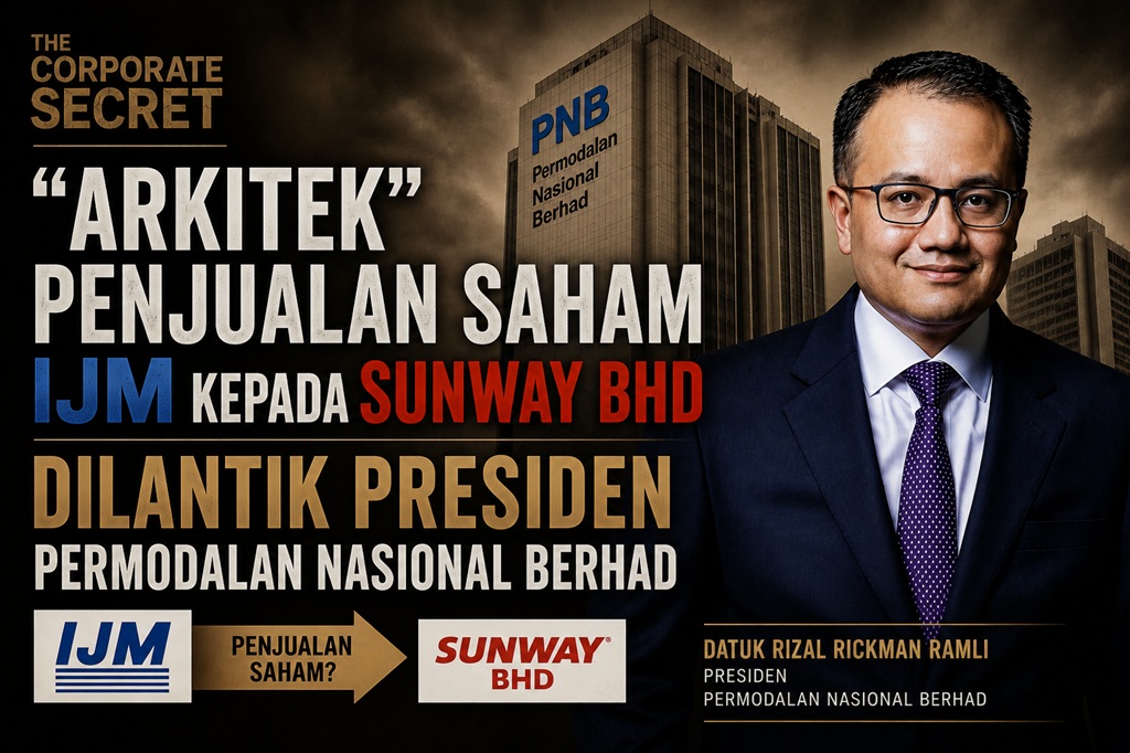 Ekuiti Bumiputera dalam bahaya: “Arkitek” penjualan saham IJM kepada Sunway Bhd dilantik Presiden Permodalan Nasional Berhad